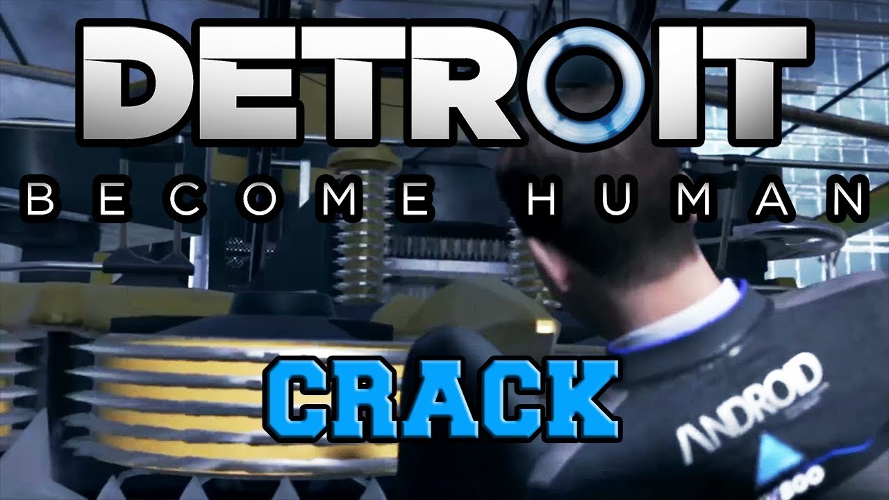 detroit become human crack