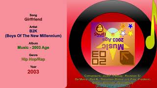 Girlfriend - B2K (Boys Of The New Millennium) 2003