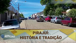 Pirajuí História E Tradição 09072024