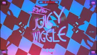 FIX | JUICY WIGGLE