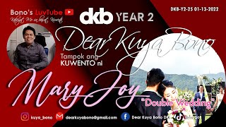 DOUBLE WEDDING | Kuwento ni Mary Joy | DKB  Y2-25