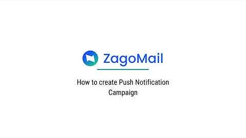How to create Push notification Campaign with Zagomail.