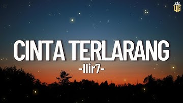 Cinta Terlarang - Ilir7 || Lirik