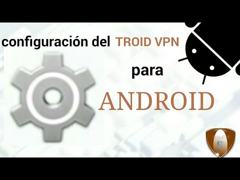 Nuevo troidvpn internet gratis