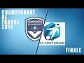 Championnat de France 2018 la finale !! Bordeaux/Saint Mandé