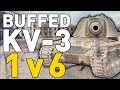 BUFFED KV-3 - 1 v 6 - World of Tanks