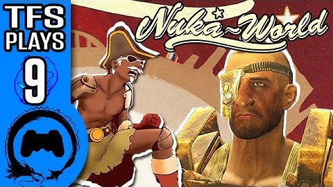 Fallout 4 NUKA WORLD Part 9 - TFS Plays - TFS Gaming