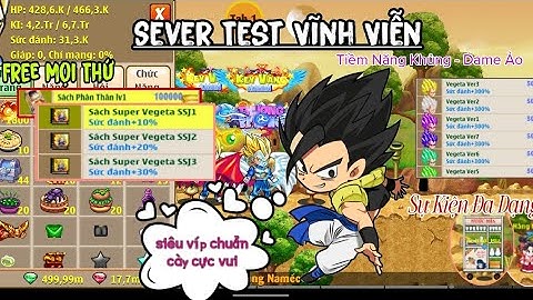 Ngọc Rồng Lậu Mới : Sever Test Vĩnh Viễn Free Mọi Thứ Code Xịn Tiềm Năng Phê Dame Ảo Sự Kiện Đa Dạng