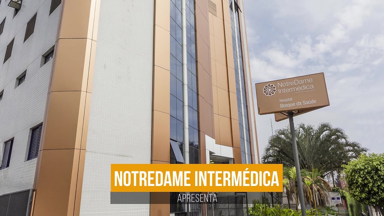 NotreDame Intermédica Hospital Bosque da Saúde - YouTube