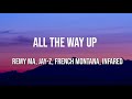 Remy Ma All The Way Up Ft JAY Z French Montana InfaRed Without Fat Joe Remy Ma All The Way Up Ft JAY Z French Montana InfaRed Without Fat Joe