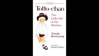 Tottochan cô bé bên cửa sổ - Phần 1