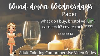 how to buy paper for adult coloring pages- which Neenah do I want and do I really want Neenah?