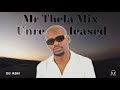 Mp rec  mr thela mix unreleased qgom