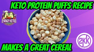 Keto Protein Puff recipe | Easy Keto protein cereal