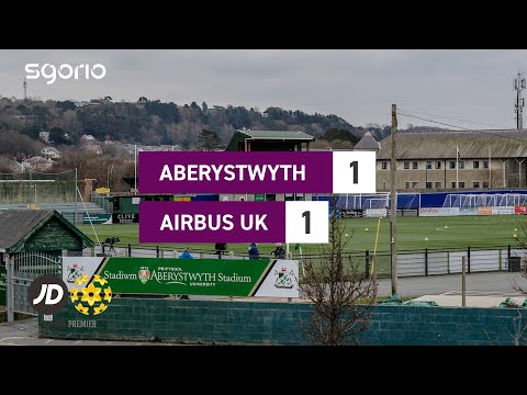 Aberystwyth Airbus Goals And Highlights