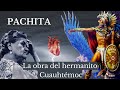 PACHITA: La obra del Hermanito Cuauhtémoc (Parte 1)| Con Domingo Ferrer