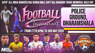 34TH ALL INDIA SHAHEED MAJ DURGA MALL CAPT  DAL BAHADUR THAPA MEMORIAL GOLD CUP FOOTBALL TOURNAMENT screenshot 1