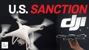 Report: US Should Sanction Chinese Drone Maker DJI for Sending Data to China | Epoch News