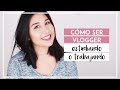 CÓMO SER YOUTUBER MIENTRAS ESTUDIAS O TRABAJAS - SONIA ALICIA