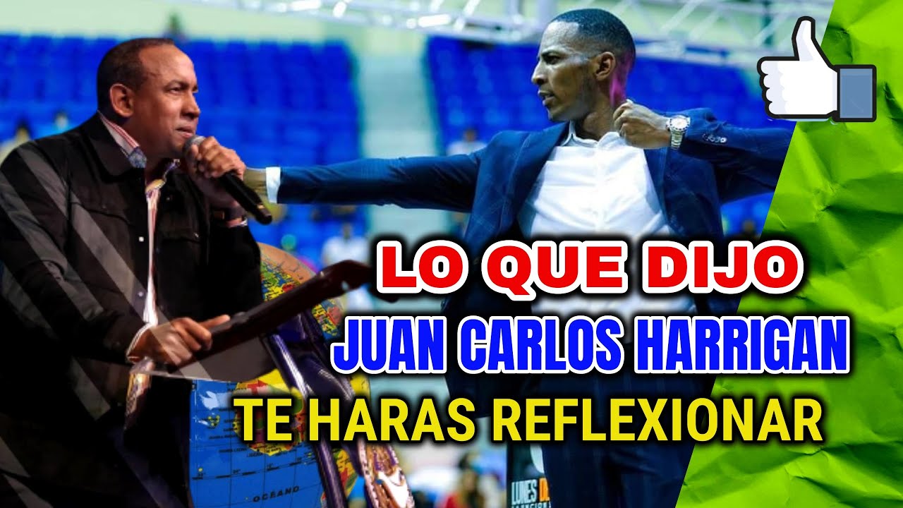 ESTO QUE DIJO EL PASTOR JUAN CARLOS HARRIGAN 👉 TE HARAS REFLEXIONAR 😱 ...