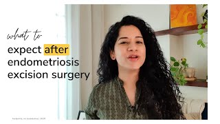 What to Expect After Endometriosis Excision Surgery (LAPEX) [CC]