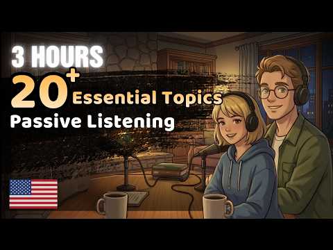 3 Hours of English Listening Practice 20 Daily Topics for Beginners
