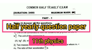 11th std physics half yearly exam question paper 2022