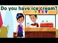 Do you have ice cream english speaking practice quickly and easily