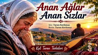 Turan Korkmaz - Anan Ağlar Anan Sizlar - 2026