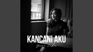 Kancani Aku