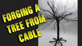 Fun with Cable - Forging a Cable Tree
