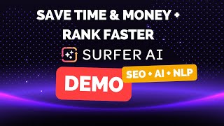 Surfer AI Demo: Save Time and Outperform with AI + NLP - The Future of SEO?