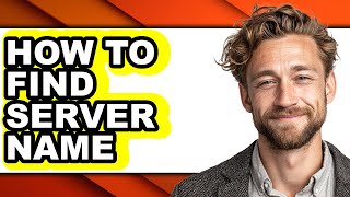 How to Find Server Name (only Way)