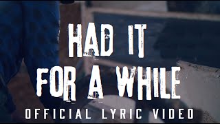 Vídeo de Had It For A While