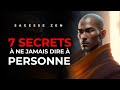 7 choses que vous devez absolument garder secret  histoire zen