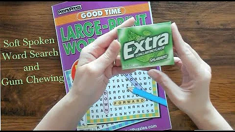 ASMR | Gum Chewing and Soft Spoken Word Search