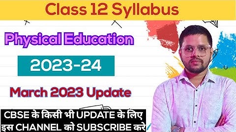 Class 12 Physical Education Syllabus 2023-24 | cbse class 12 syllabus | physical education syllabus