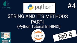 Python Tutorial In Hindi #4 | String & Various Methods of String in Python (Part-1)
