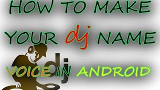 how to make dj voice name in android. screenshot 3