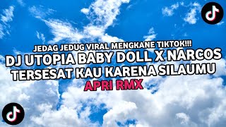 DJ TERSESAT KAU KARENA SILAUMU X NARCOS | APRI RMX | JEDAG JEDUG VIRAL MENGKANE TIKTOK!!!