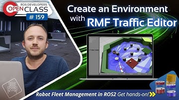 Create an Environment with RMF Traffic-Editor | ROS2 Developers Open Class #159