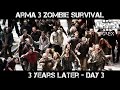 ArmA 3 Gameplay - Zombie Survival - 3 Years Later - Day 3