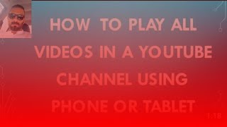How to play all videos in a channel using phone or tablet Google Chrome#001 #capcut #remix #music screenshot 4