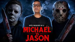 Deadliest Faceoff : Jason Voorhees vs Michael Myers | Evil Faceoff Ep 3