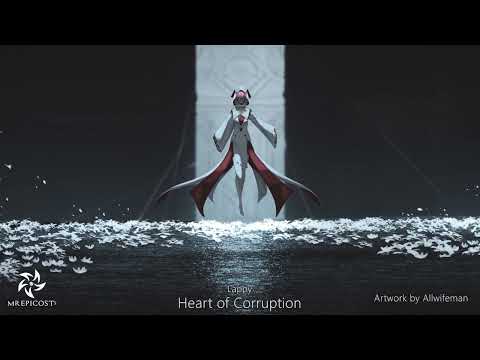 &quot;HEART OF CORRUPTION&quot; by Lappy | Epic Dramatic Boss Music