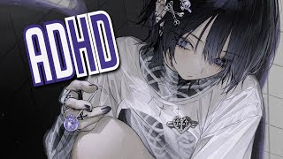 Nightcore - ADHD | Lyrics