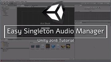 Easy Singleton Audio Manager Setup | Part 1 | Unity 2018 Game Development C#