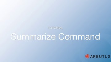 Arbutus Summarize Command