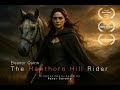 Eleanor Quinn The Hawthorn Hill Rider – Official Trailer | A Film by Peter Cavallo