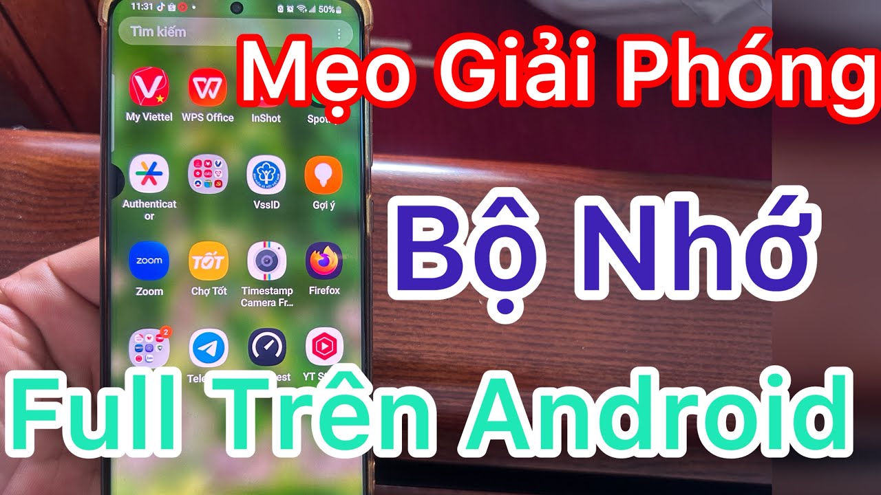 Mẹo Giải Phóng Bộ Nhớ Trên Điện Thoại Android 